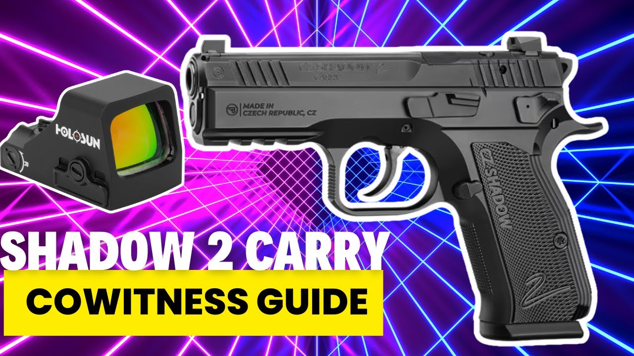 CZ Shadow 2 Carry Holosun Co-Witness Guide