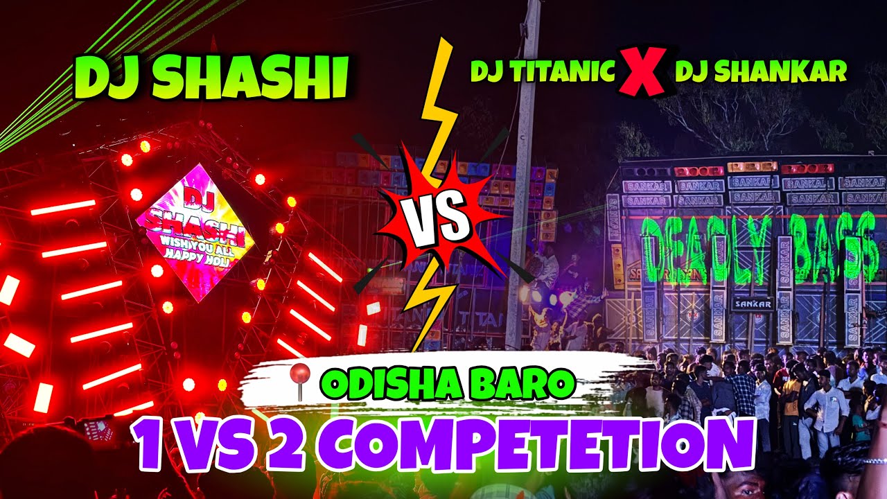 Dj Shashi Vs Dj Titanic+Dj Shankar | दोनों Setup के बीच हुवा भयंकर Competetion और Mic बाजी🔥
