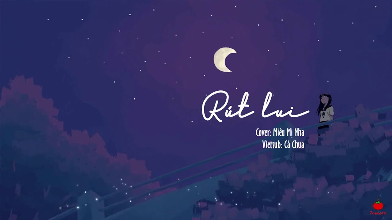 [Vietsub + Pinyin] Rút lui (Cover) - Miêu Mị Nha | 退后 (Jay Chou) - 貓咪呀 || Nhạc Hoa tâm trạng ♪