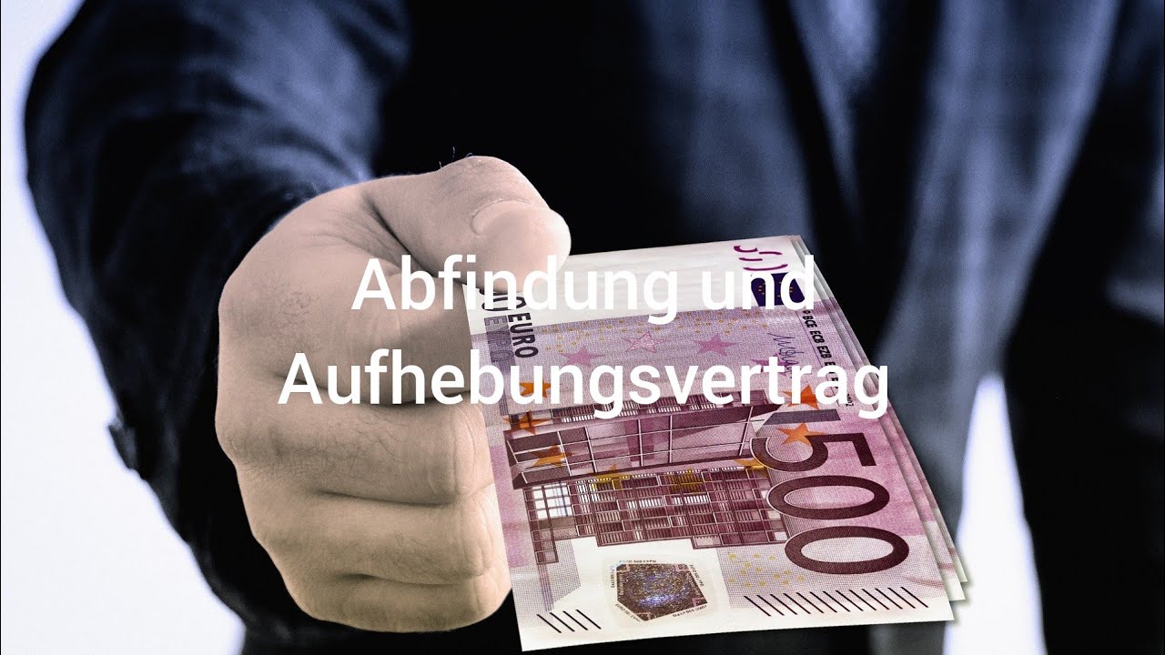 Abfindung. Wann, wie und wieviel. #Abfindung #kündigung  #aufhebungsvertrag @Herr Anwalt
