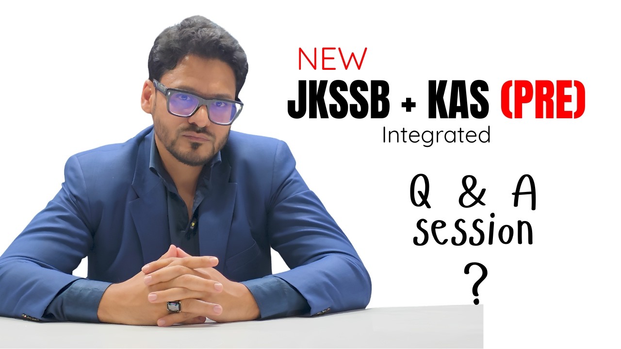 New JKSSB + KAS (Prelims) Integrated Batch - Q&A Session | M Tehleel Shah