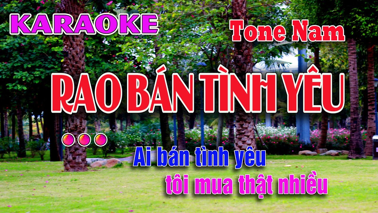Rao Bán Tình Yêu KARAOKE || Tone Nam dễ hát || Ca sĩ Quang Bình