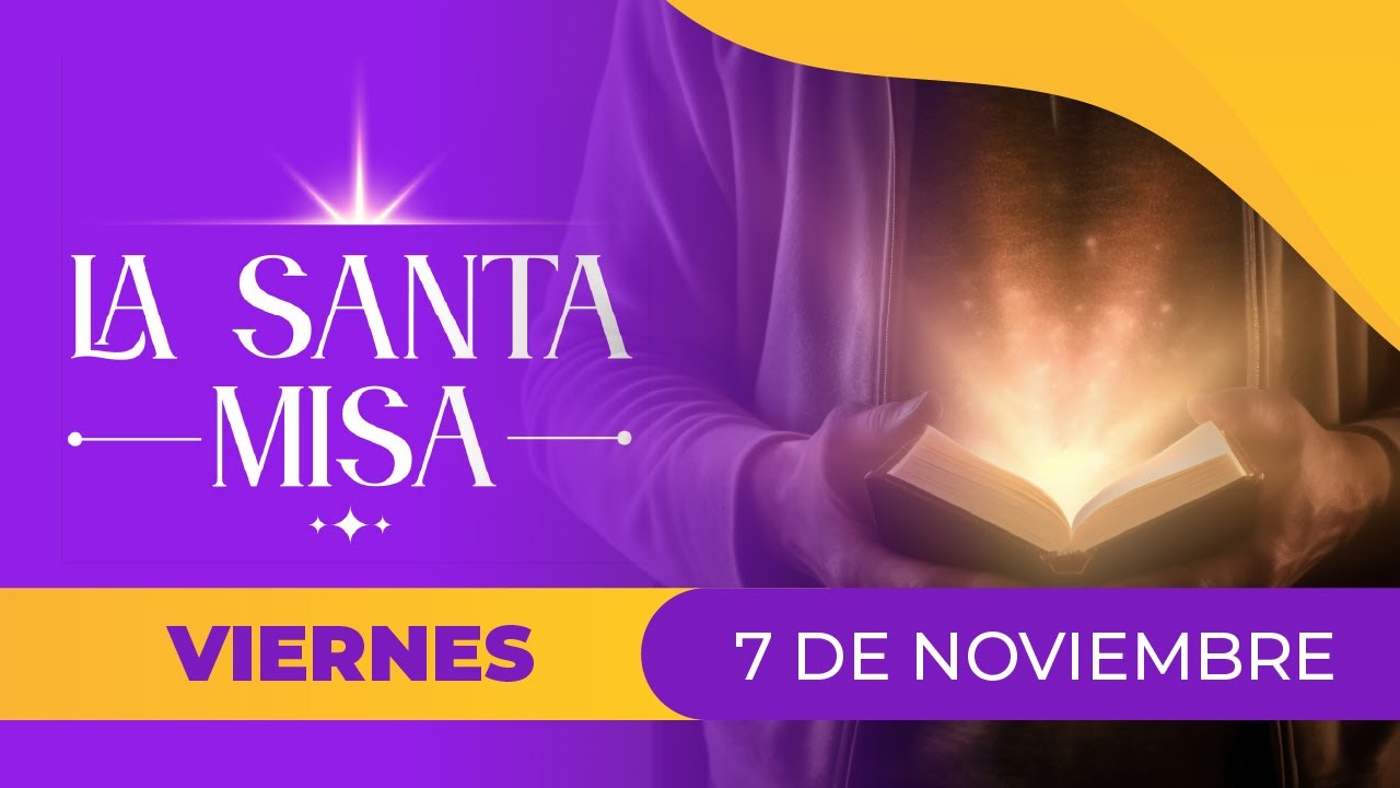 MISA DE HOY, Viernes 7 de Noviembre 2025 ✝️ | #Misa Diaria Cosmovisi&oacute;n