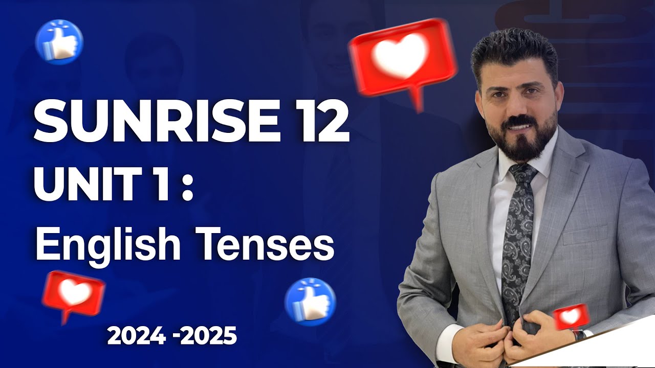 sunrise 12 - Unit 1 - English Tenses