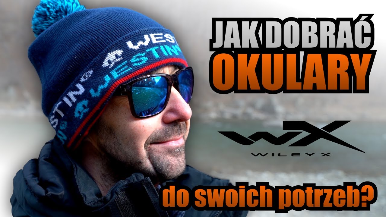 Jak Dobrać Okulary do Swoich Potrzeb❓🤔 Wędkarskie Okulary Wiley X
