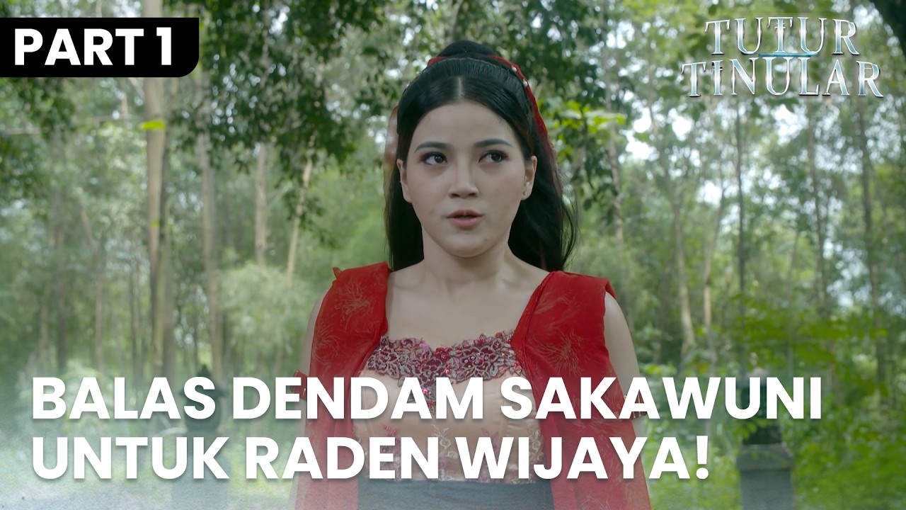 Sakawuni Berniat Balaskan Dendamnya Pada Raden Wijaya | TUTUR TINULAR | EPS. 19 | PART 1/5