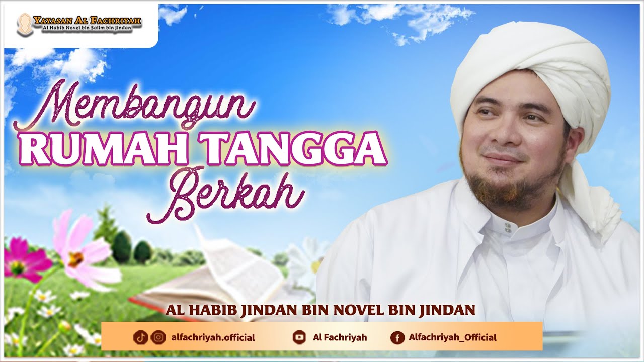 Habib Jindan | Membangun Rumah Tangga Yang Berkah