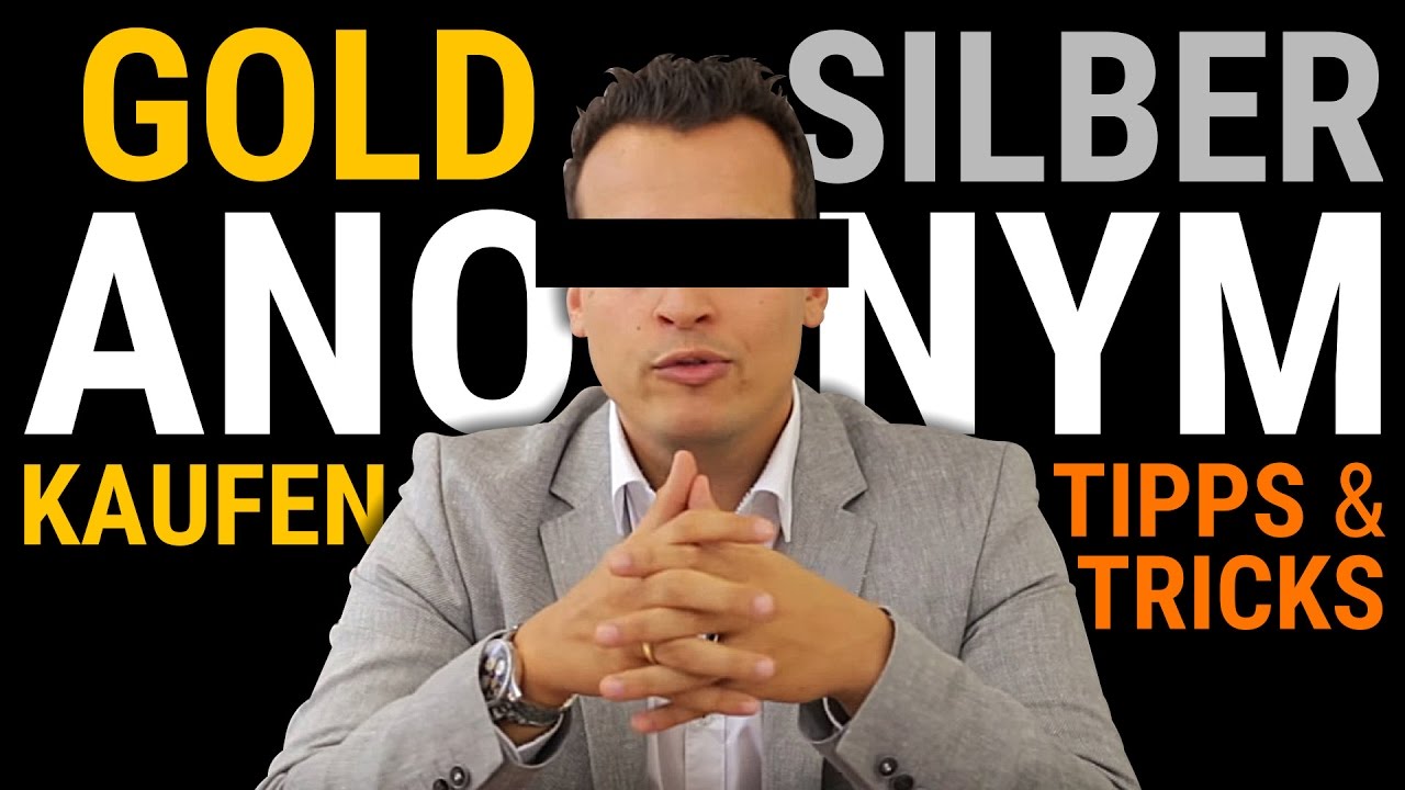 GOLD ANONYM kaufen - Wie funktioniert das eigentlich? Und wie ist das mit SILBER ?