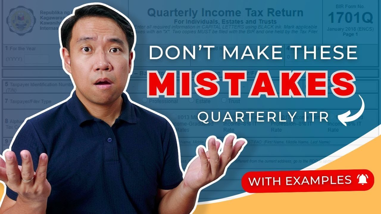 Common Mistakes by Beginners: How to File Quarterly Income Tax Return (1701Q)