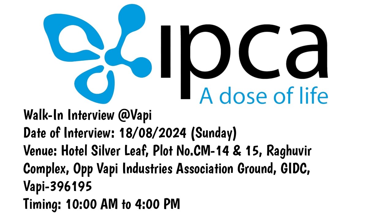 Job vaccancy in IPCA Laboratories at vapi | CQC, Packing & IPQA