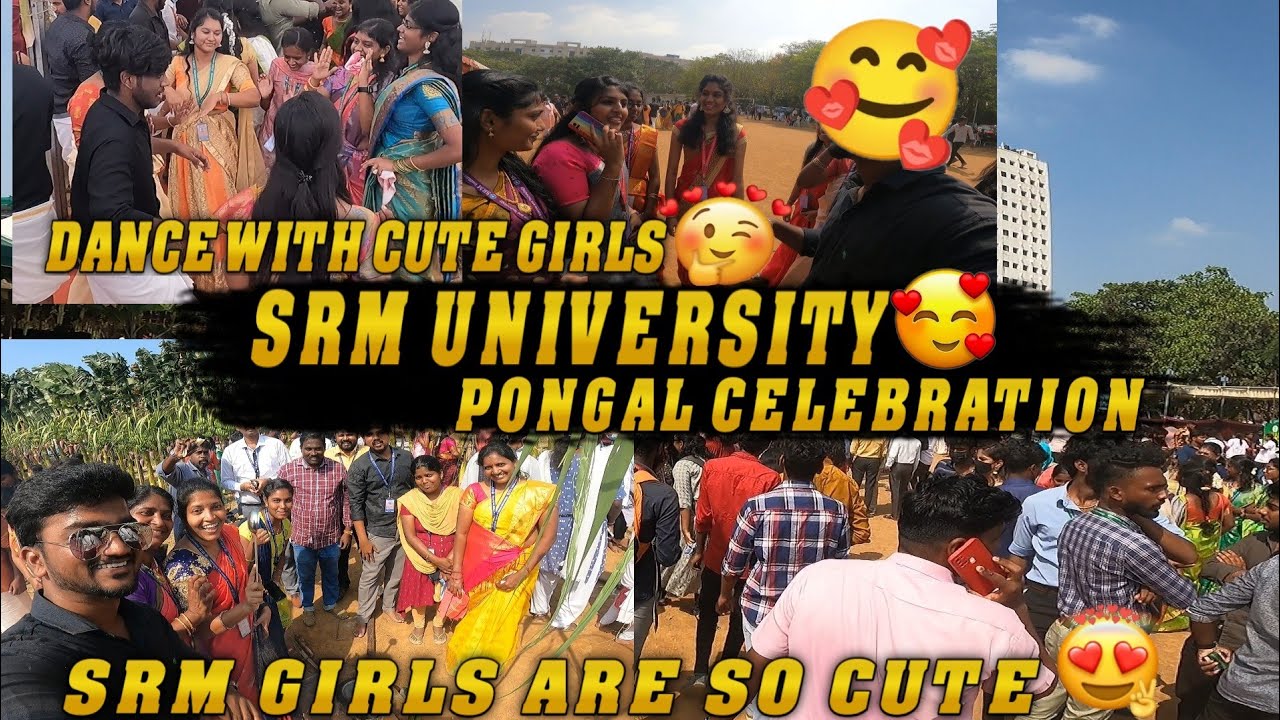 SRM GIRLS👧ARE SO CUTE🥰|WORLD💯RECORD🎓|PONGAL😍CELEBRATION AT SRM UNIVERSITY💥|DANCE WITH GIRLS #srm