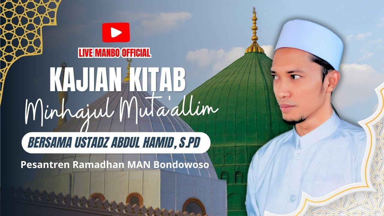 🔴LIVE PART #12 || Kajian Kitab Minhajul Muta’allim || Ustadz Abdul Hamid, S.Pd