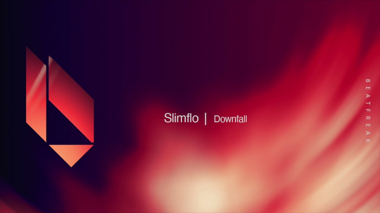 Slimflo - Downfall, Beatfreak Recordings