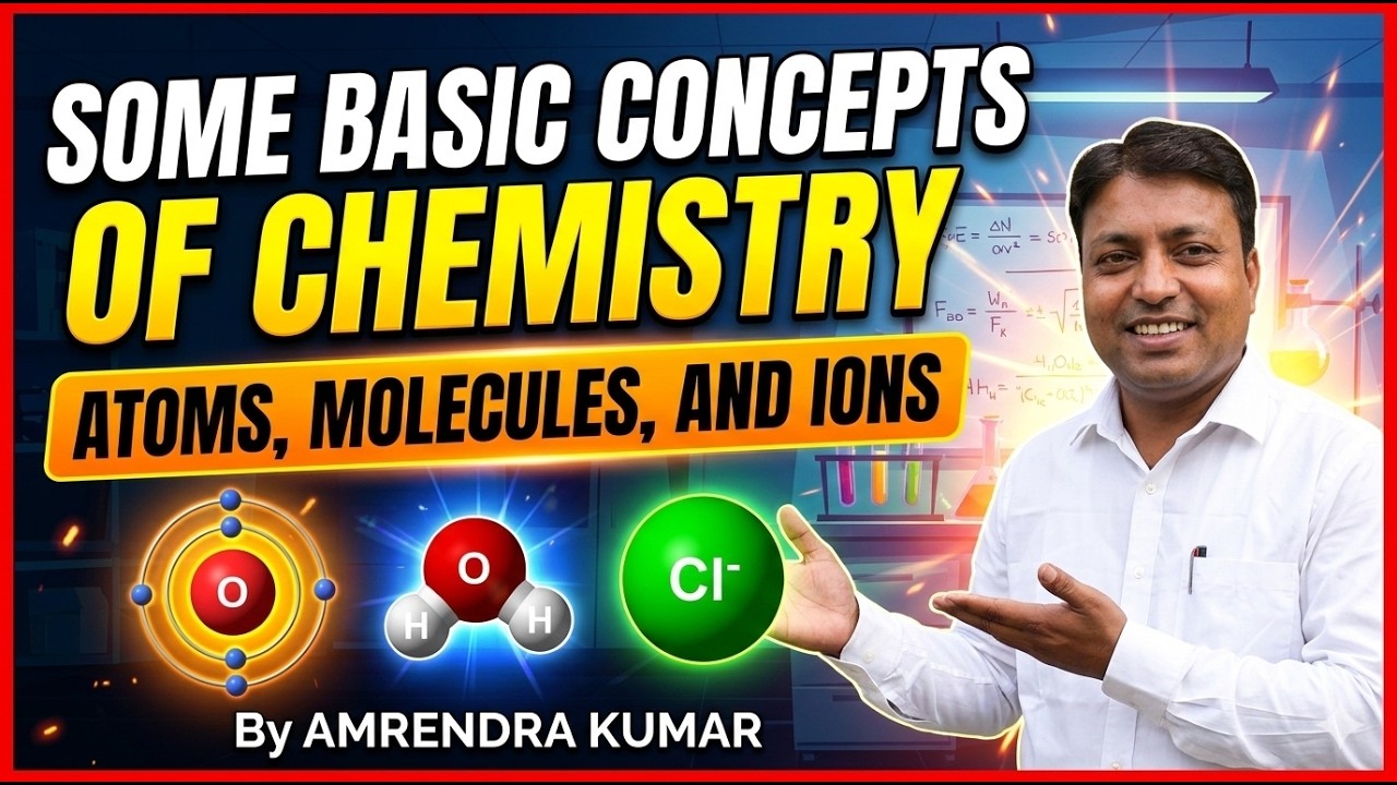 Some Basic Concepts of Chemistry, Concept of Atoms, Molecules and Ions