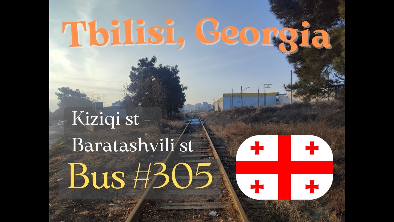 TBILISI Bus №305 ((OLD ROUTE)) (Kiziqi st - Baratashvili st) full route window view