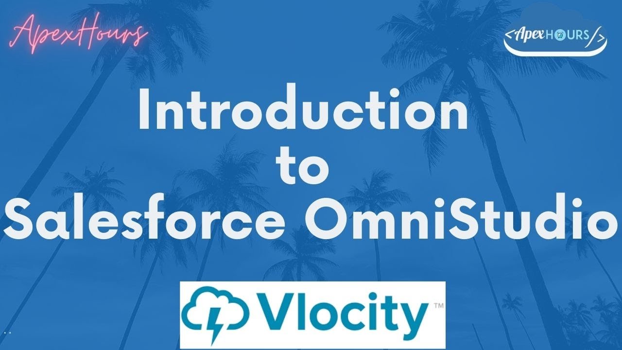 Introduction to Salesforce OmniStudio |  Salesforce Industries | Vlocity | OmniStudios Crash Course