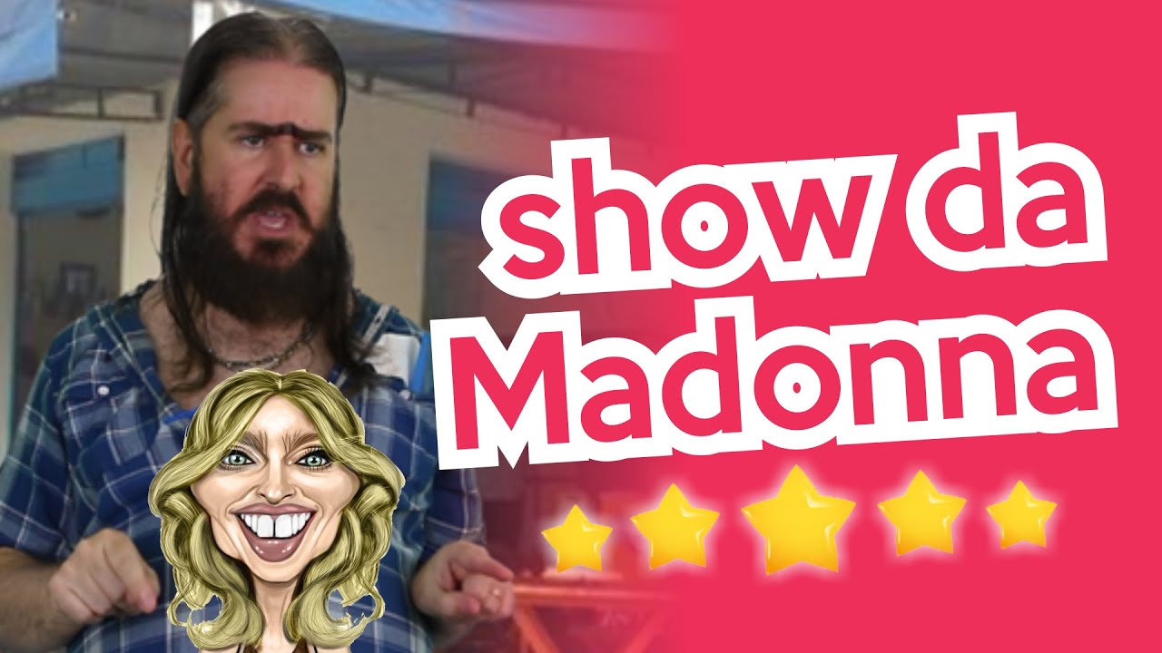 Show da Madonna, todo mundo vai! (HUMOR) Chico da Tiana