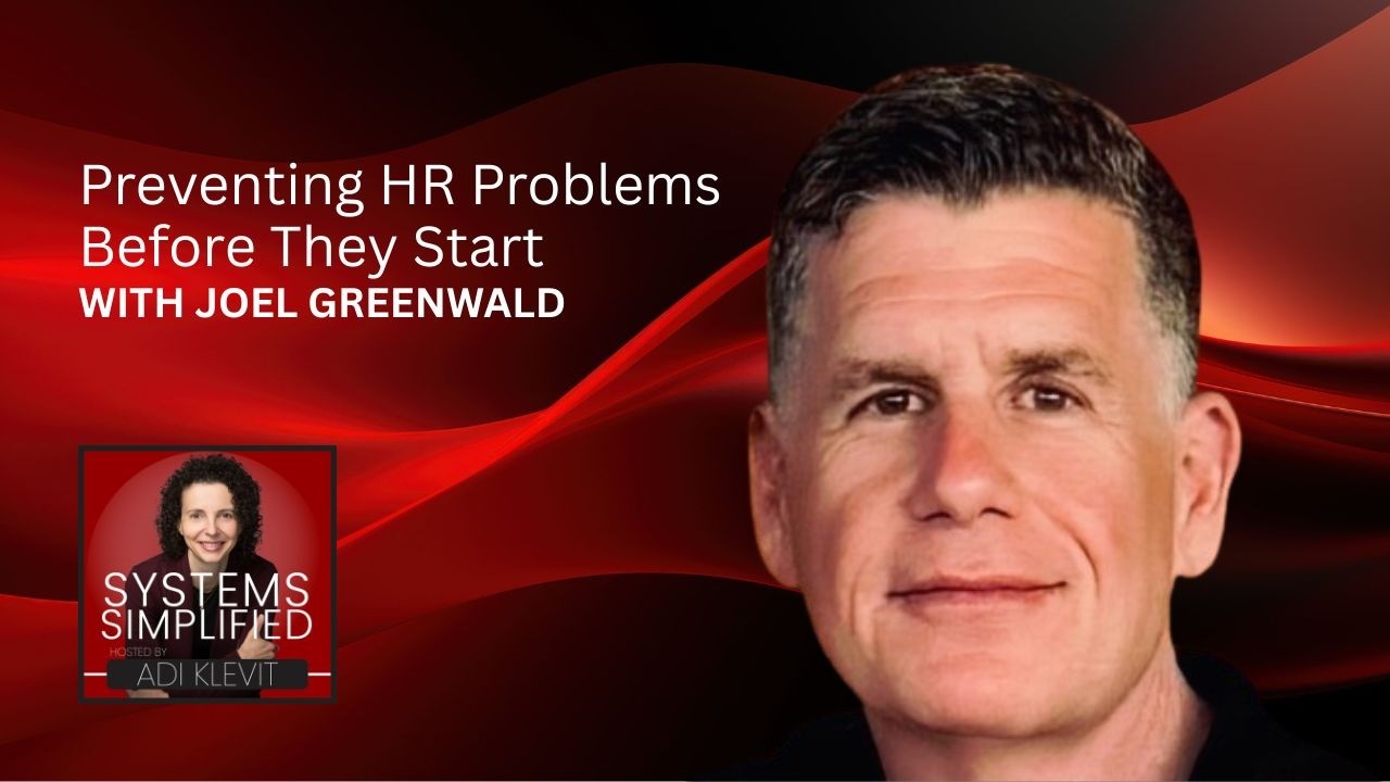 Preventing HR Problems Before They Start With Joel Greenwald