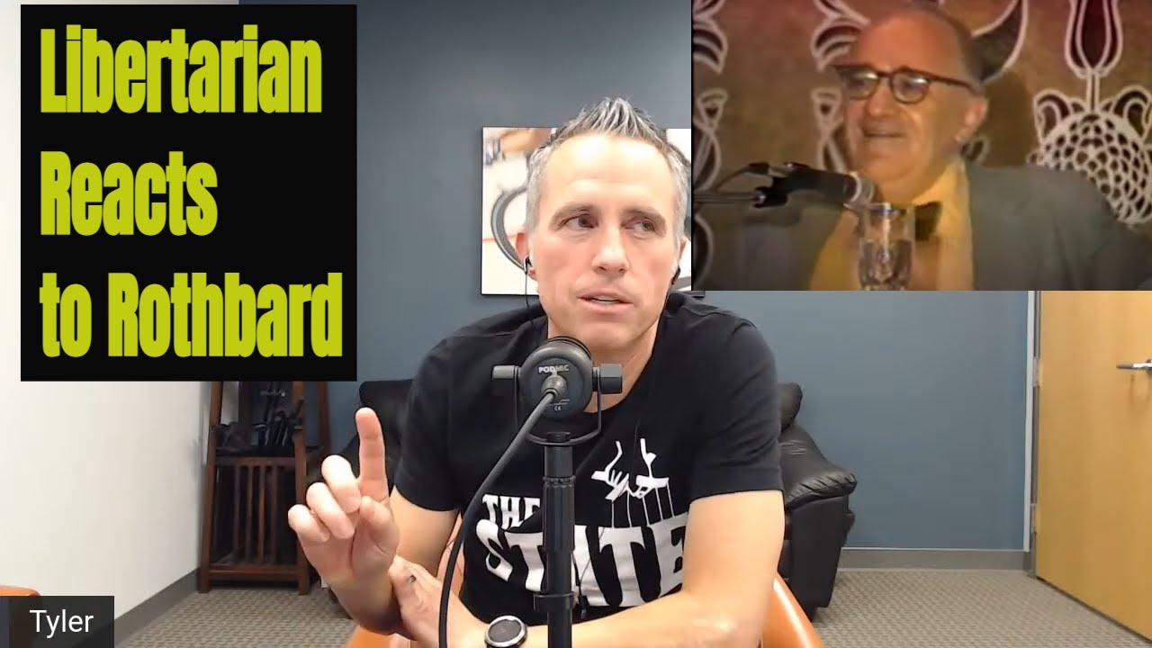 A Libertarian Reacts to Rothbard (EP 1)