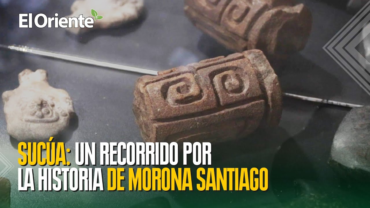 Suc&uacute;a: Un recorrido por la historia de Morona Santiago