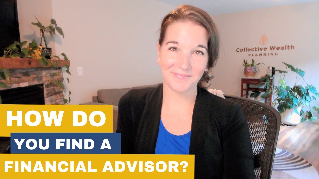 How to Find a Financial Advisor: 4 Steps to Choosing the Right Fit