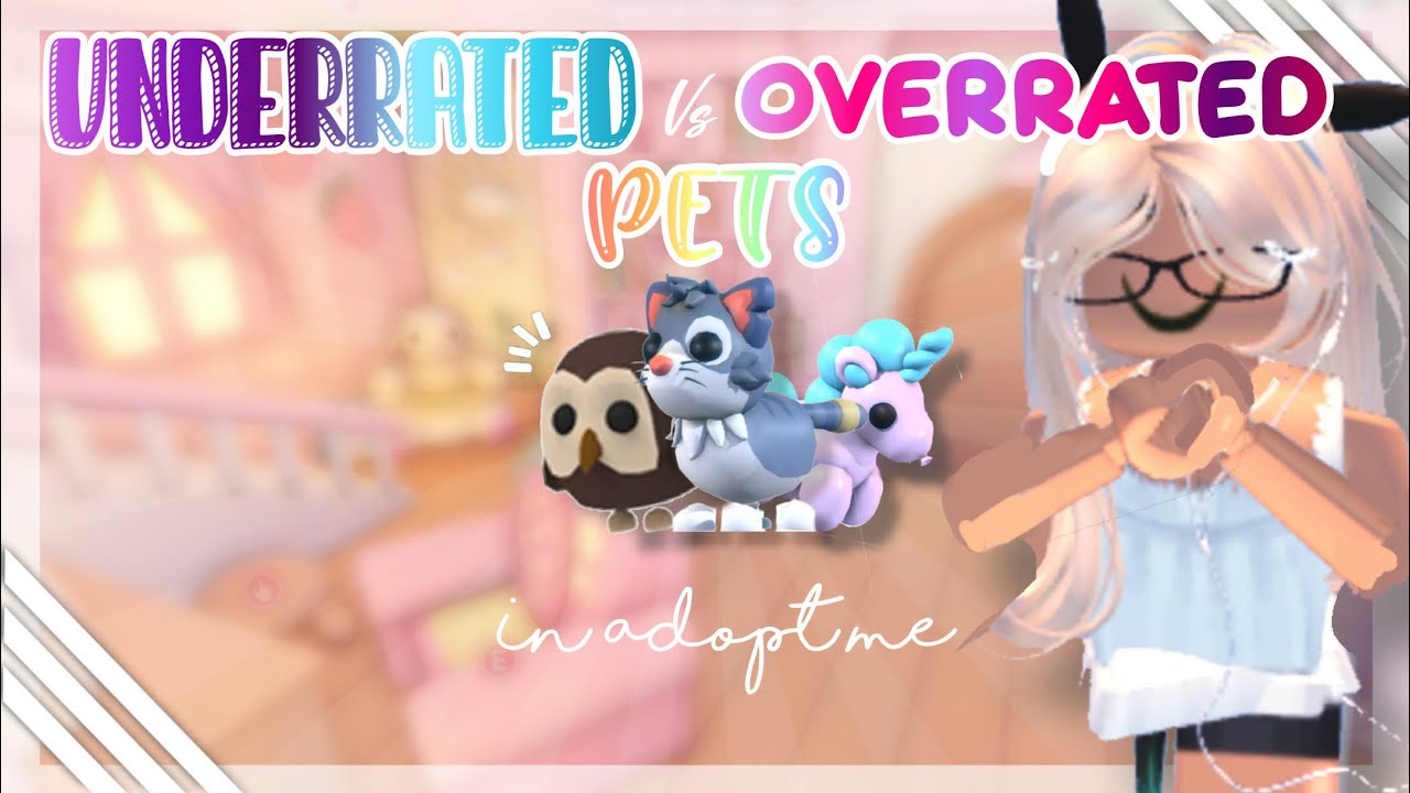 🌺 Underrated VS Overrated Pets | Roblox Adopt Me 🌴
