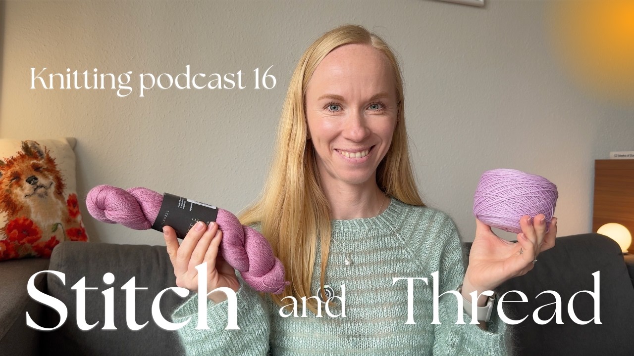 Summer Knits Wrapped Up! Finished Sweaters, Dress No.1 & Autumn Colorwork WIPs | Knitting Podcast 16