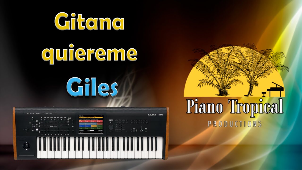 Como tocar Gitana quiereme Giles - Tutorial Cover Piano/Teclado @KorgOfficial