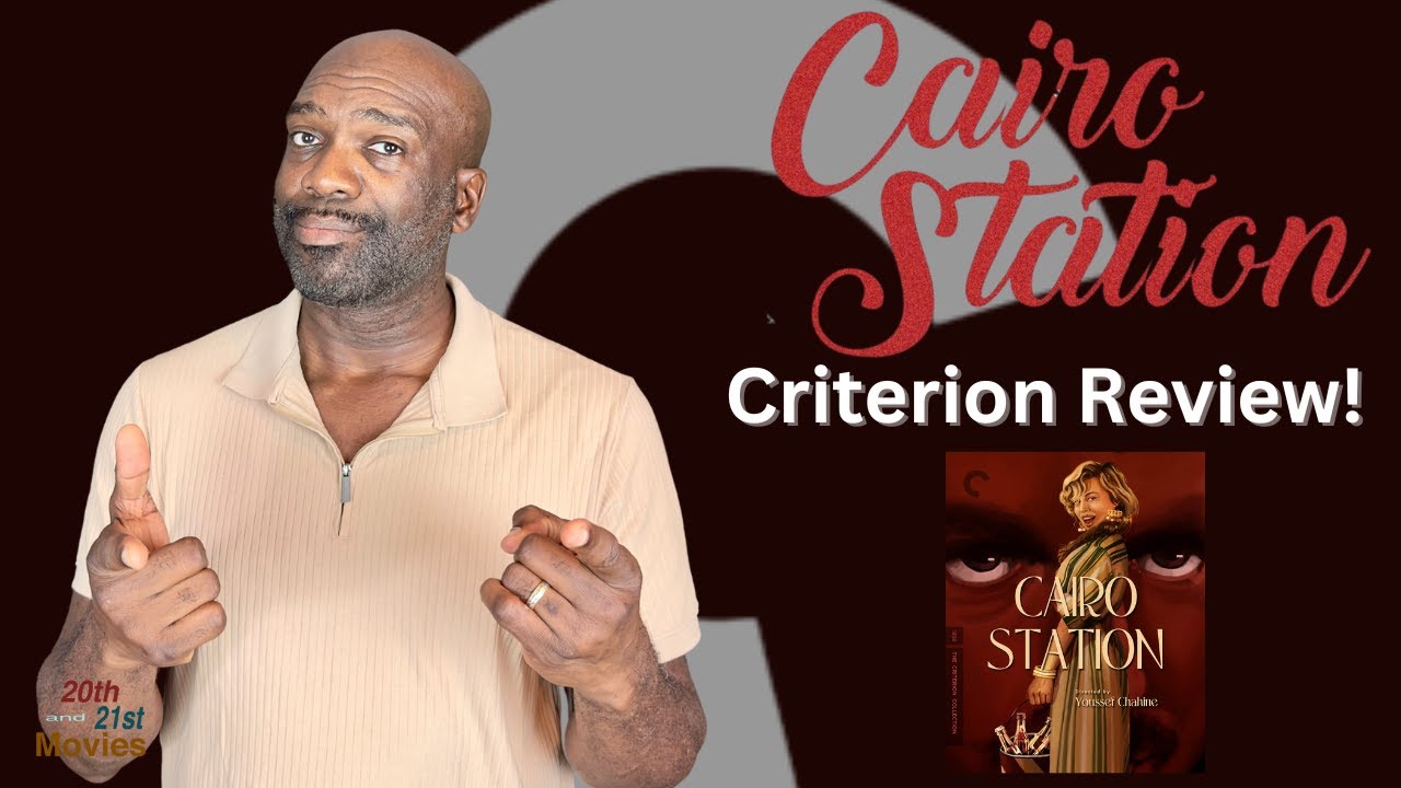 Criterion&rsquo;s Cairo Station: A Landmark in Egyptian Cinema