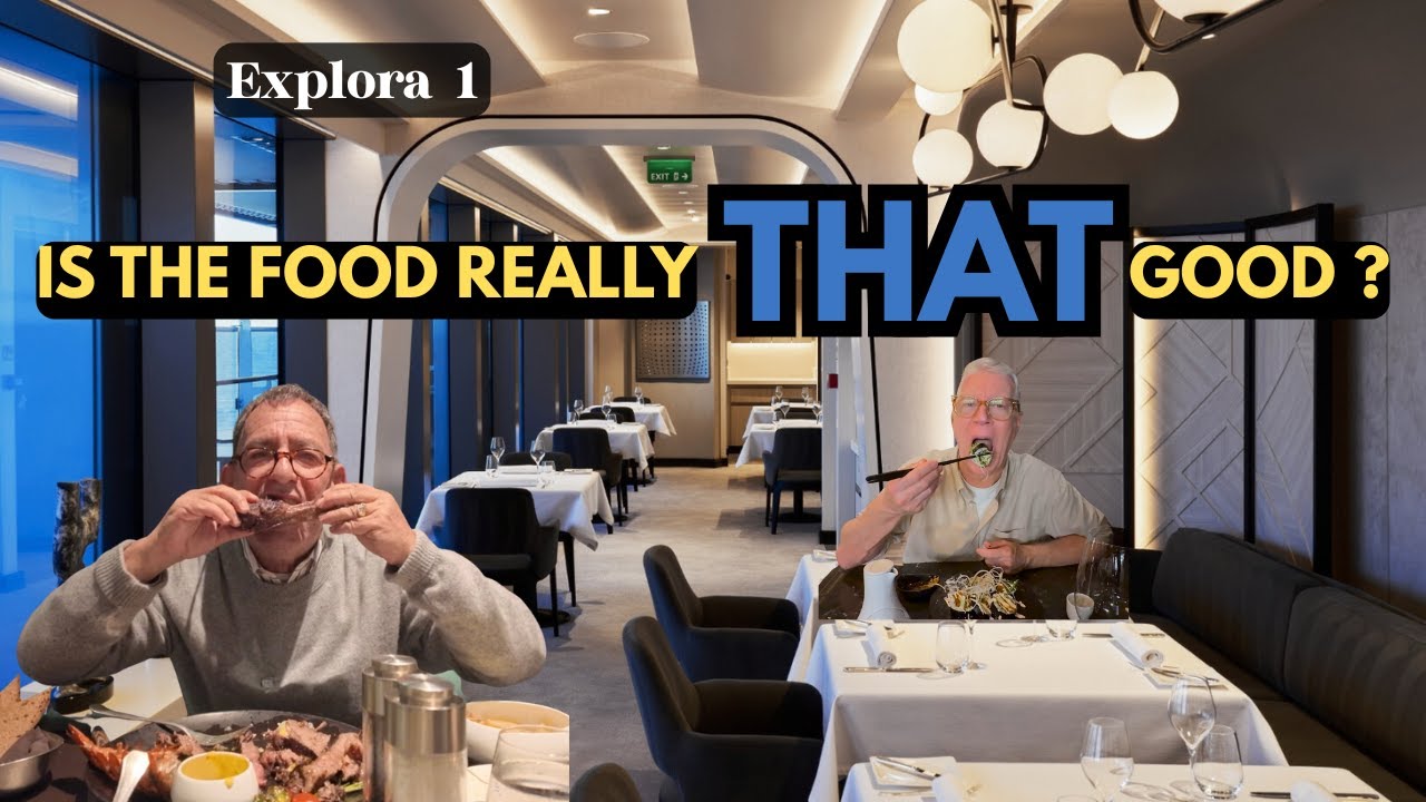 Is Explora Journeys Dining Really THAT Good?