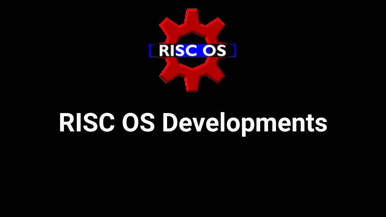RISC OS London Show 2018 - RISC OS Developments, Richard Brown
