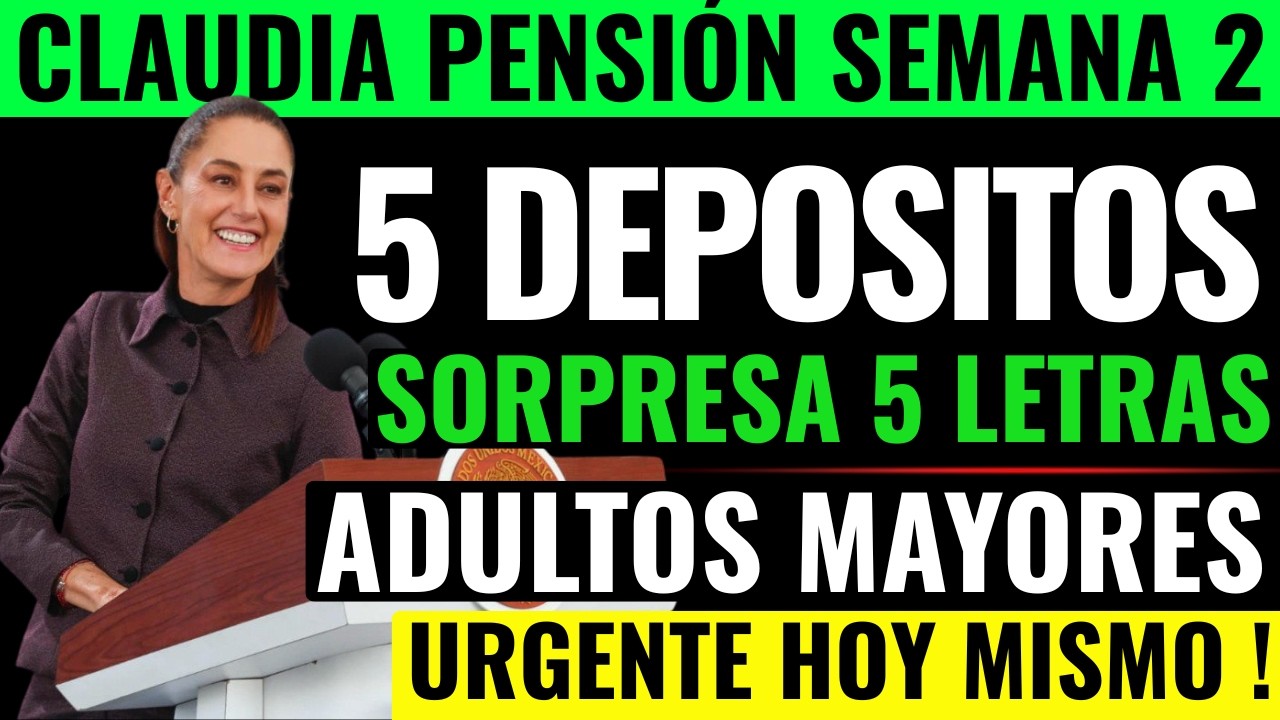 🔥CLAUDIA ASEGURA DEPOSITOS❗️Anuncia 5 PAGOS Nuevos de $6400 PENSION ADULTOS MAYORES y 5 LETRAS