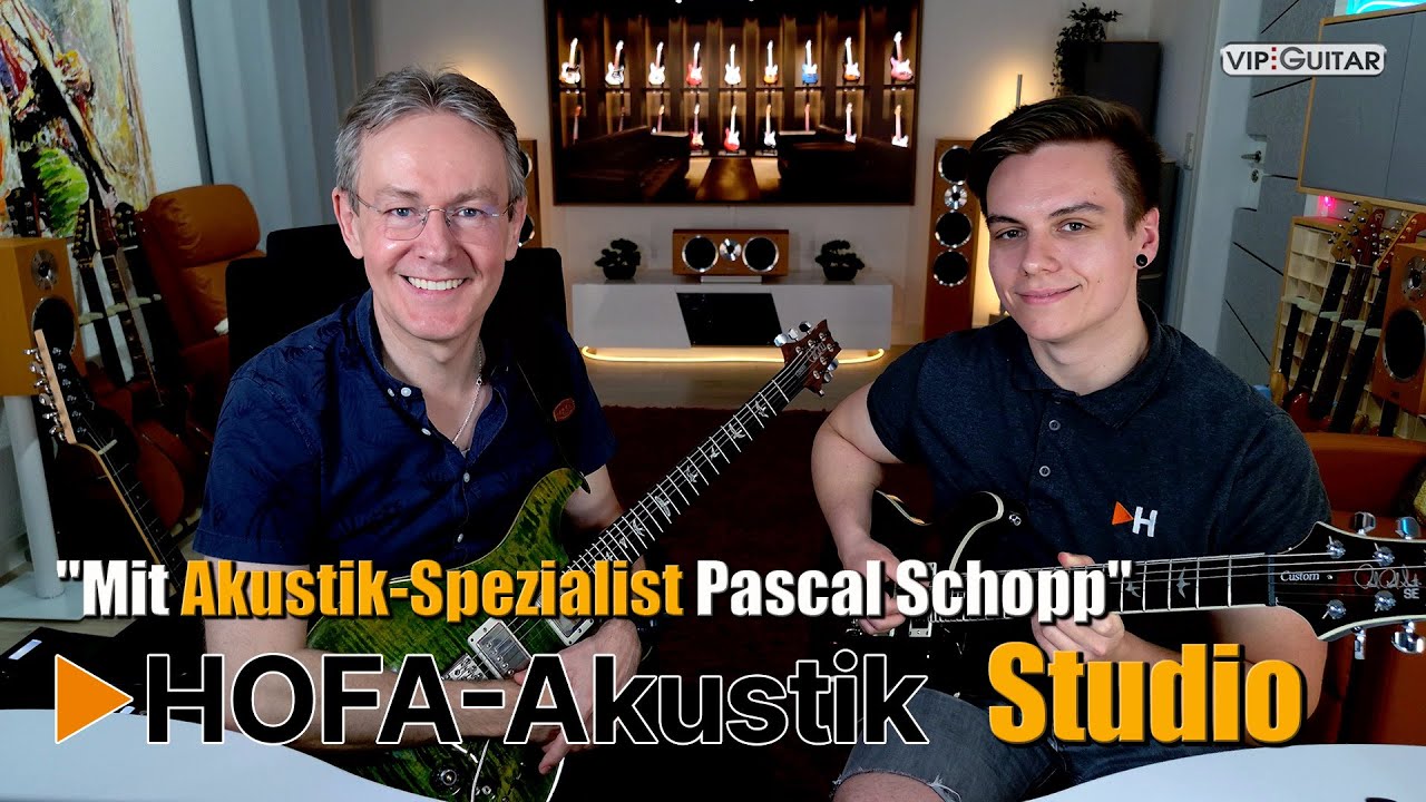 VIP-Guitar Studio: Eine Pr&auml;sentation mit Akustik-Spezialist Pascal Schopp von Hofa-Akustik