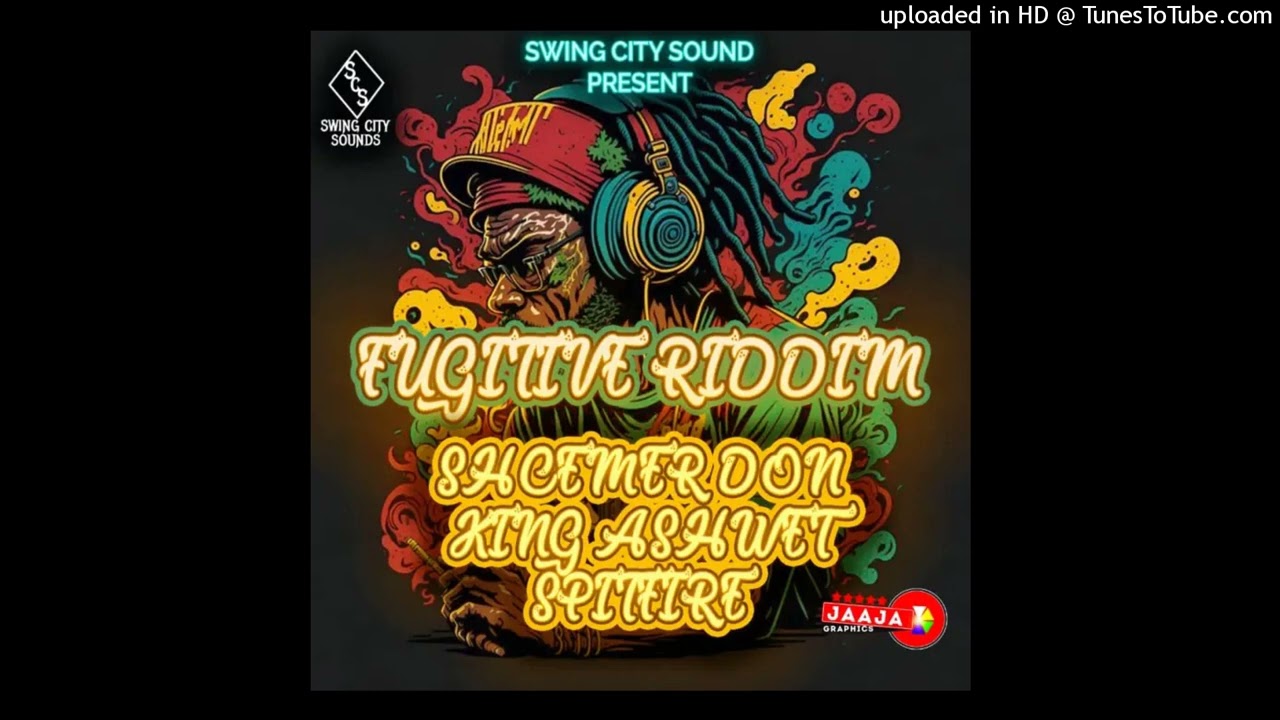 KING ASHWET - WANT SOME MONEY [FUGITIVE RIDDIM]SWINGCITYSOUNDS2025