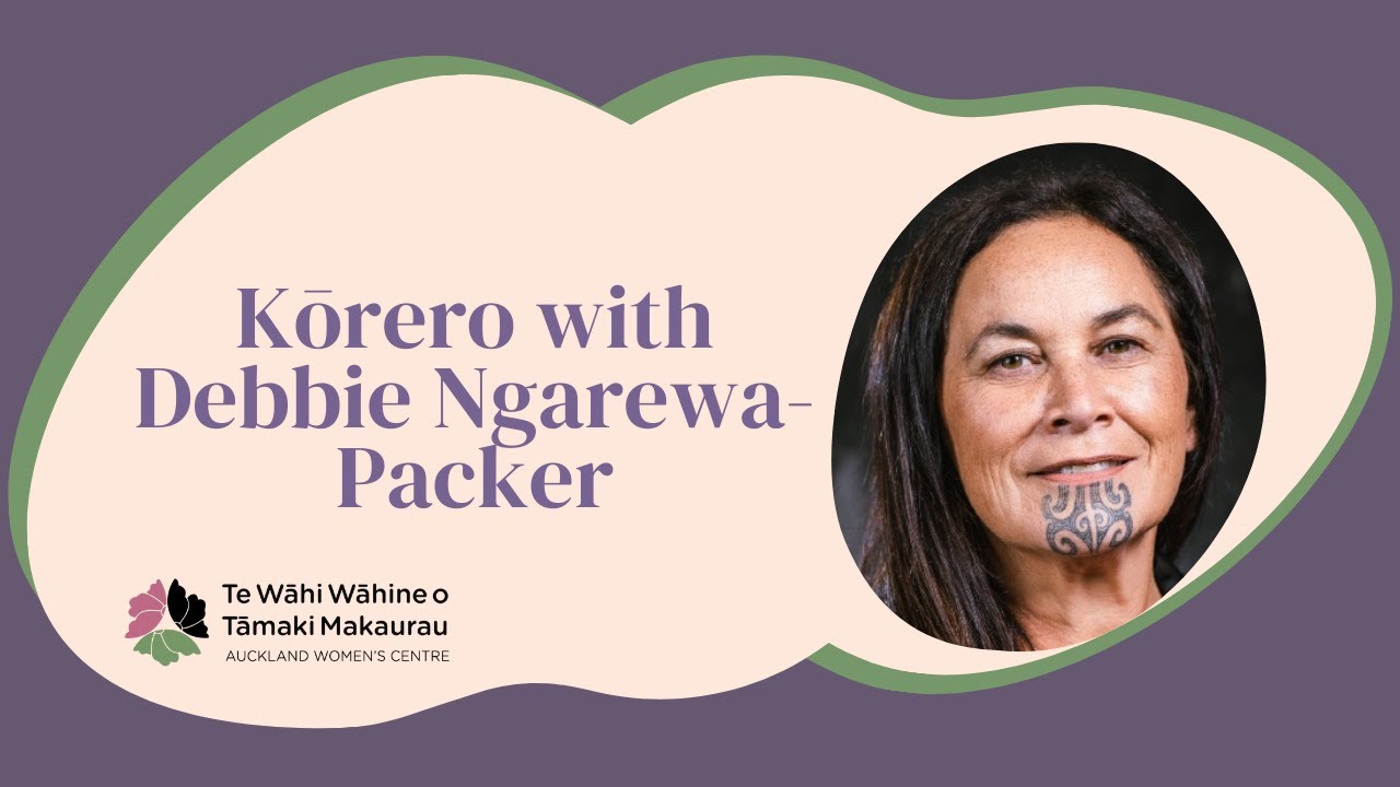 Kōrero with Debbie Ngarewa-Packer