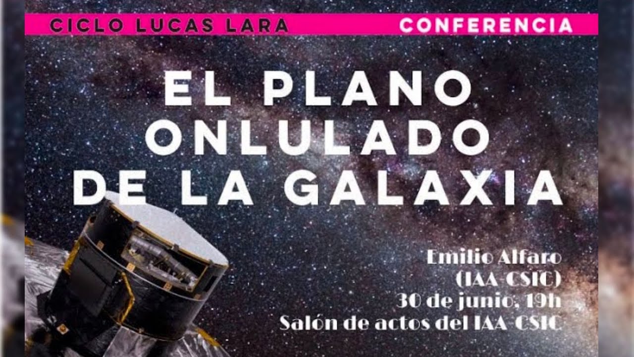 El plano ondulado de la Galaxia - Emilio J. Alfaro