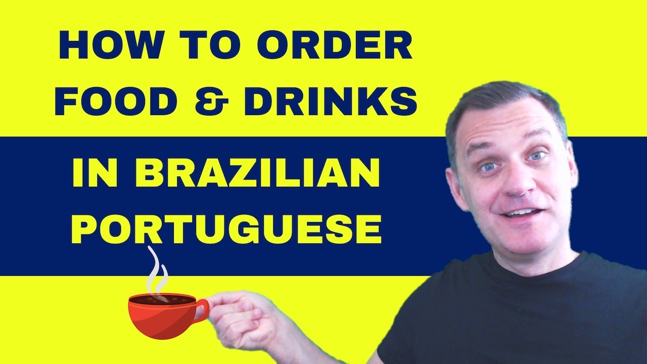 How to Order Food & Drinks in Brazilian Portuguese