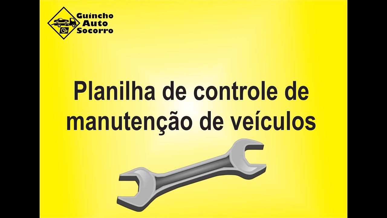 Planilha de controle de manutenção de veículos - Auto Socorro