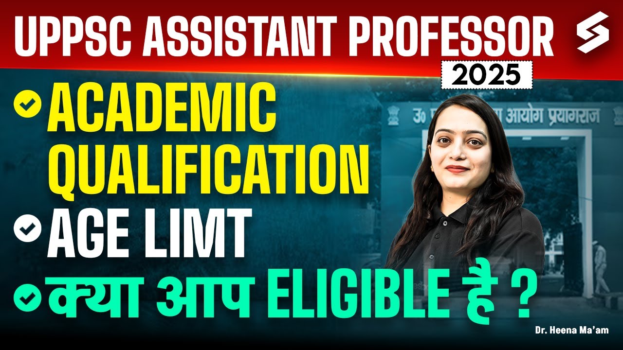 UP Assistant Professor Vacancy 2025 | UP Assistant Professor Qualification, Age Limit & Eligibility