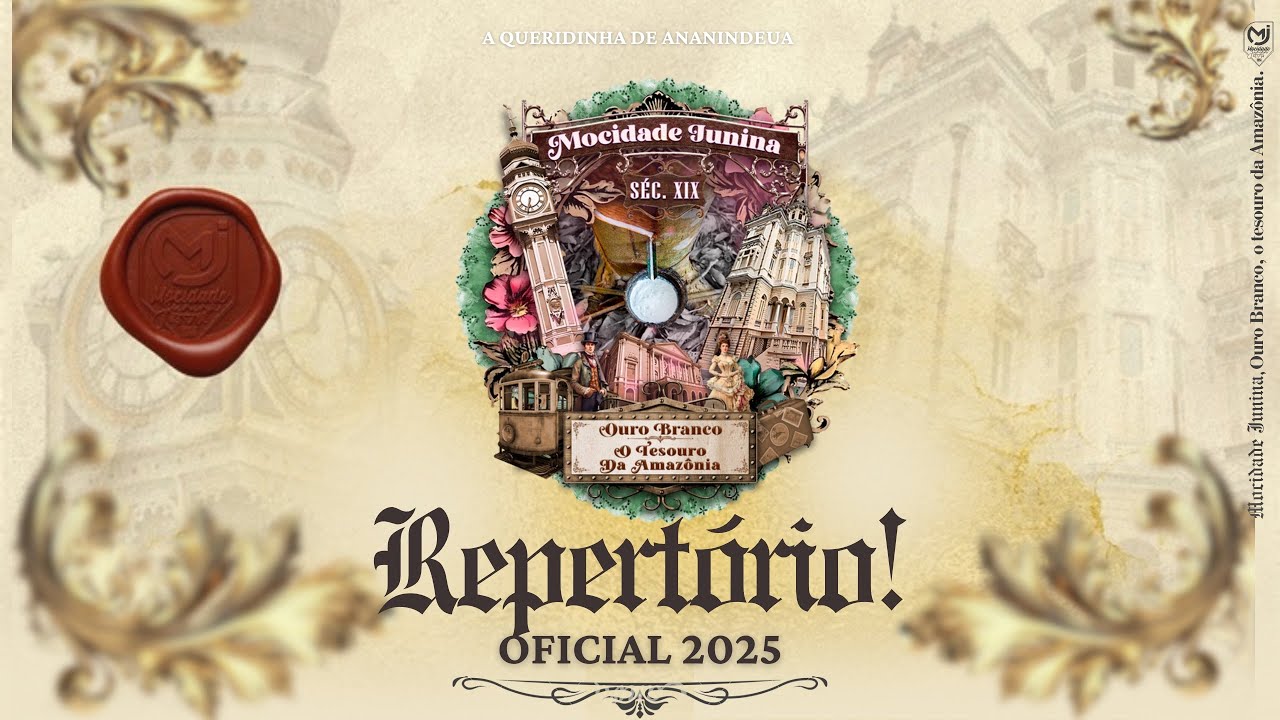 Repertório oficial 2025 - Quadrilha Mocidade Junina “ Ouro Branco, O tesouro da Amazônia”