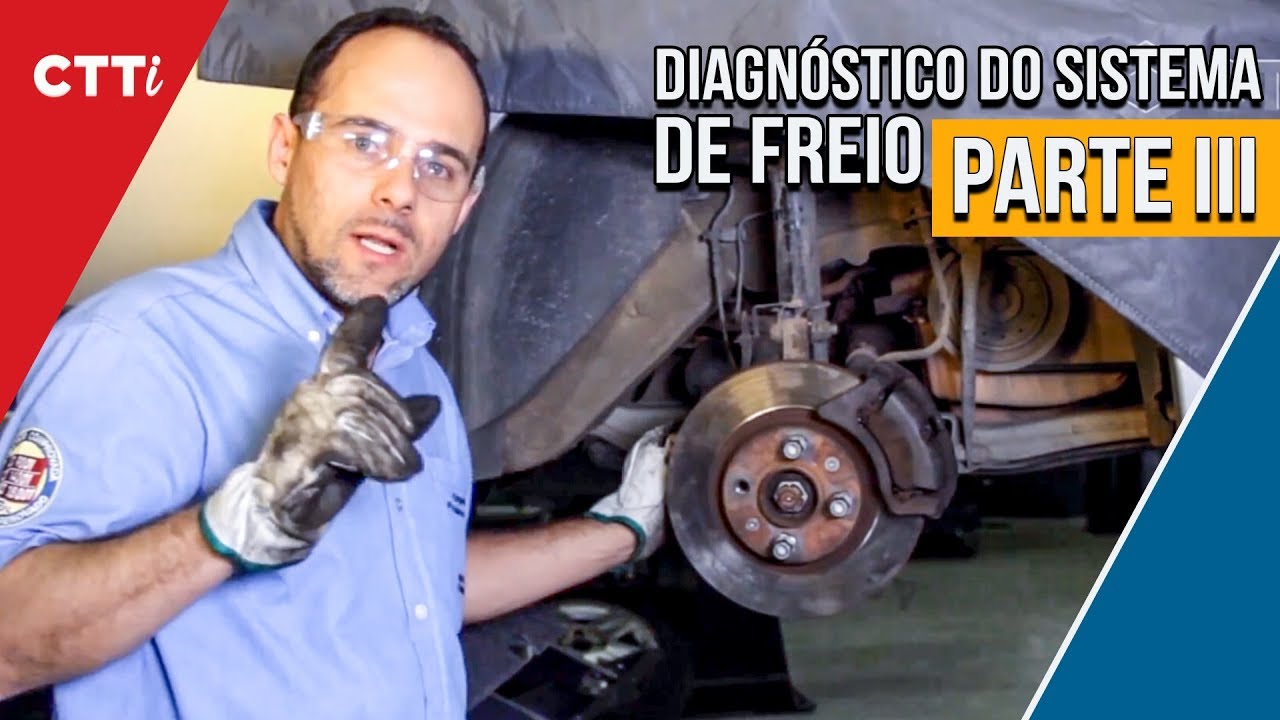 Diagnóstico do Sistema de Freio - Parte III - Freio - Diagnóstico #3
