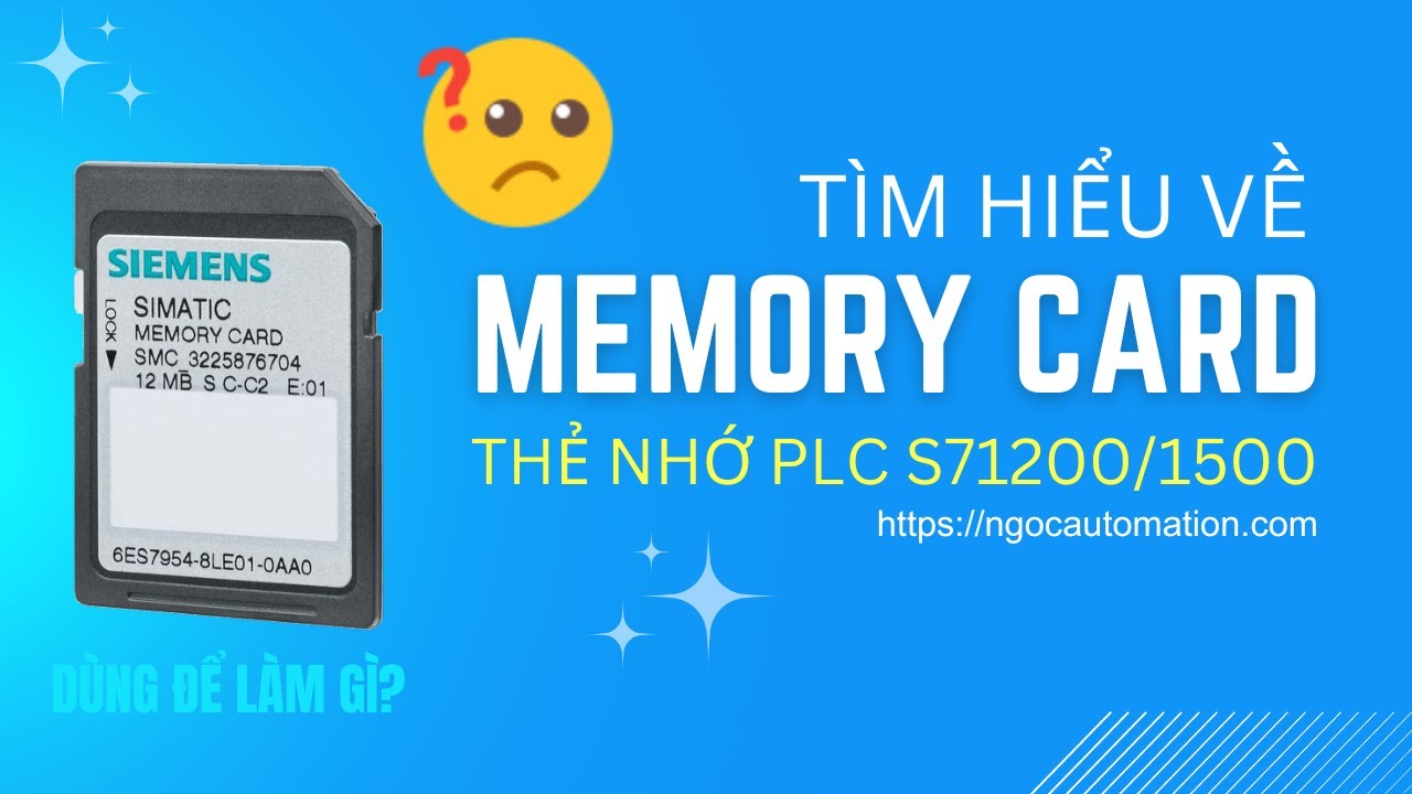 Thẻ nhớ PLC S71200 và PLC S71500 dùng để làm gì?