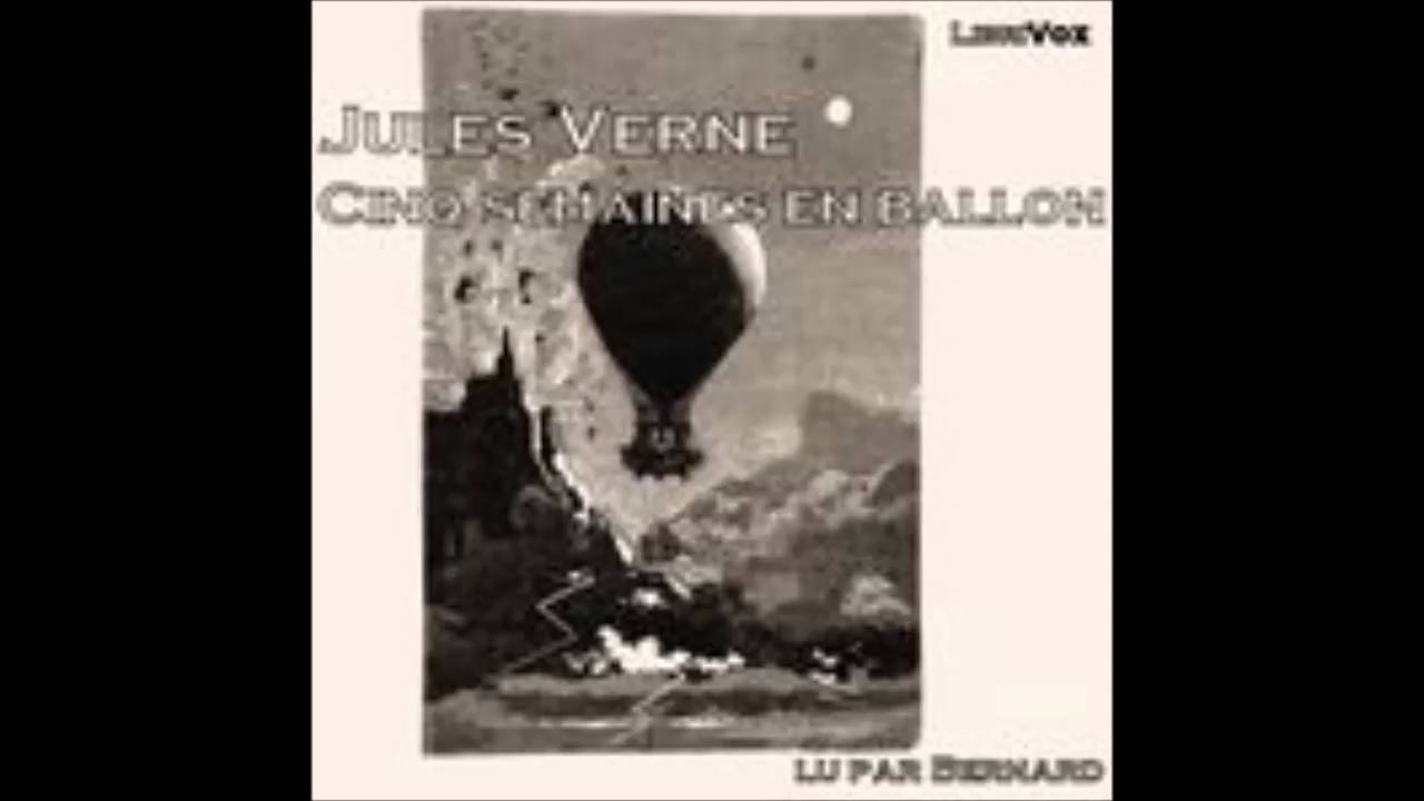 Cinq semaines en ballon - Jules Verne ( AudioBook FR )