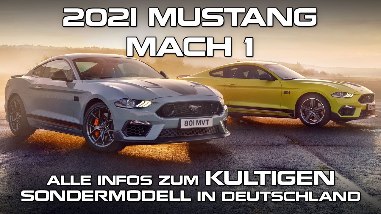 2021 Mustang Mach 1 - Alle Infos zum KULTIGEN Sondermodell in Deutschland