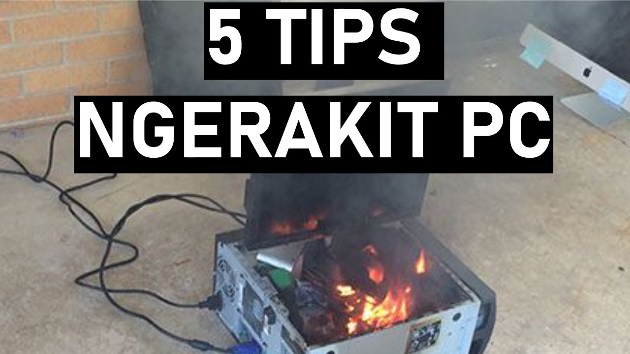 5 Tips Dalam Merakit PC!