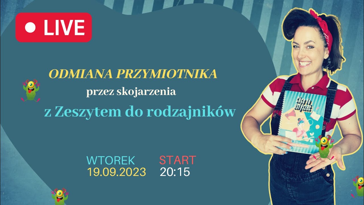 Odmiana przymiotnika przez skojarzenia!