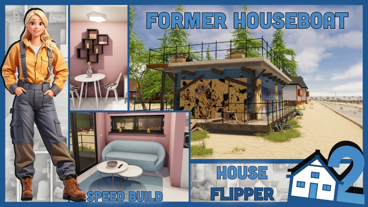 Former Houseboat, House Flip, House Flipper 2