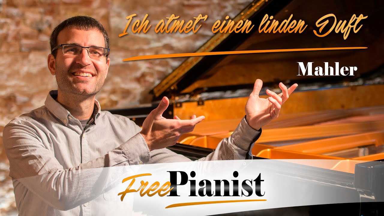 Ich atmet' einen linden Duft - KARAOKE / PIANO ACCOMPANIMENT - High voices - Rückert-Lieder - Mahler
