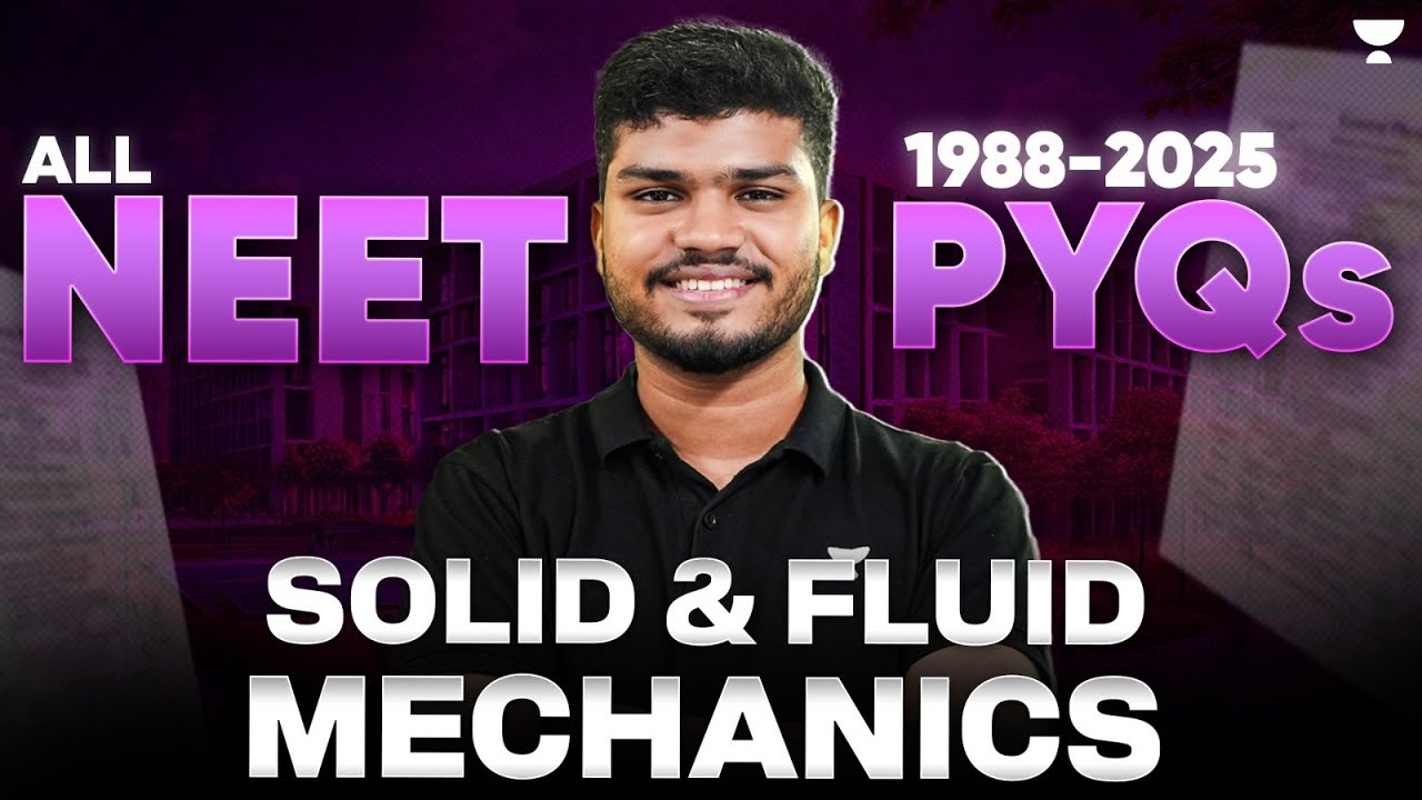All NEET PYQs (1988 - 2025) - Solids & Fluid Mechanics | NEET 2026 | Jonathan Sir