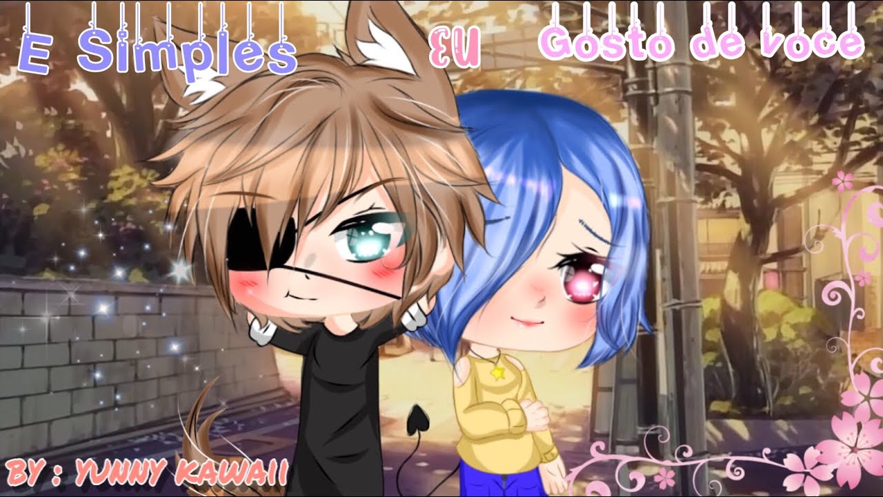 💘É simples eu gosto de você💘 Mini filme~ Gacha life (Original) parte unica!